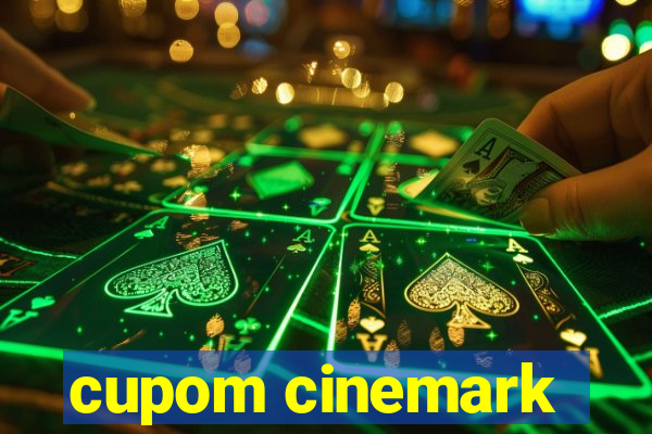 cupom cinemark